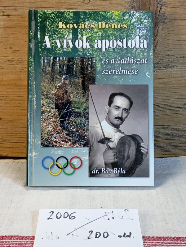 A vívók apostola és a vadászat szerelmese, 2006.
