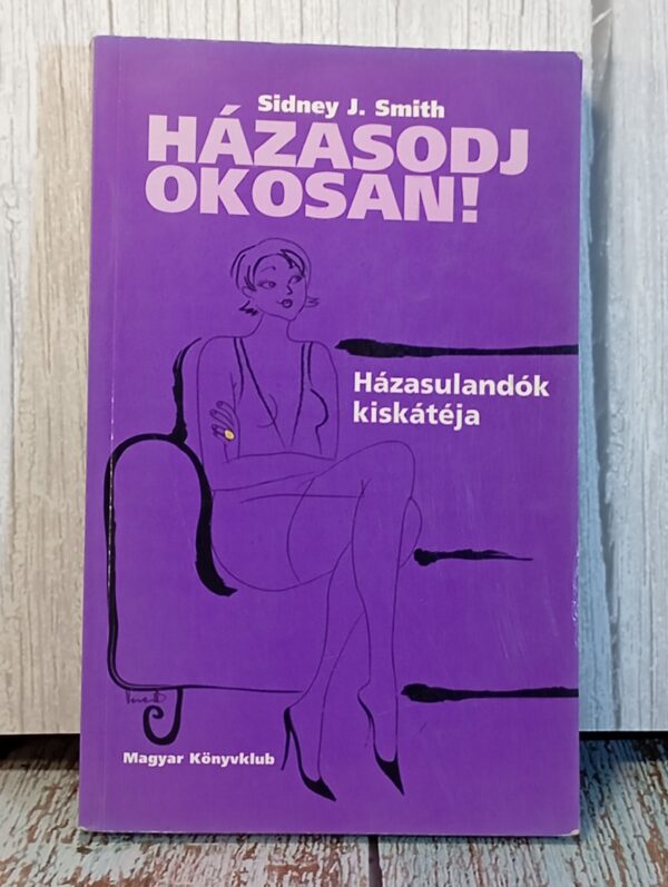 Házasodj okosan!