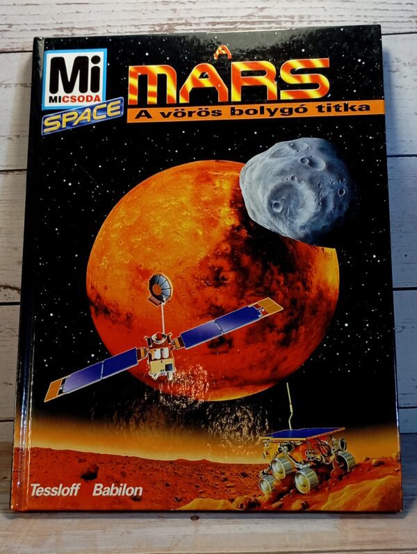 A Mars, a vörösbolygó titka